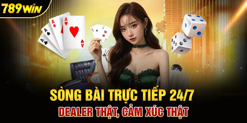 Chơi cùng dealer thật, cảm giác như ở sòng bài thật
